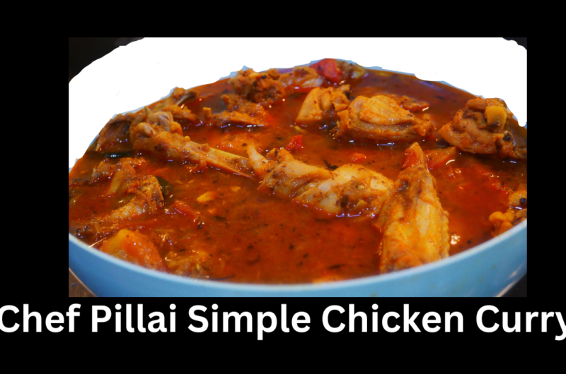 Chef Pillai Chicken Curry Recipe-Authentic Kerala Style Chicken Curry